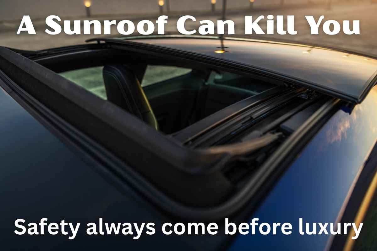 A Sunroof Can Kill You
