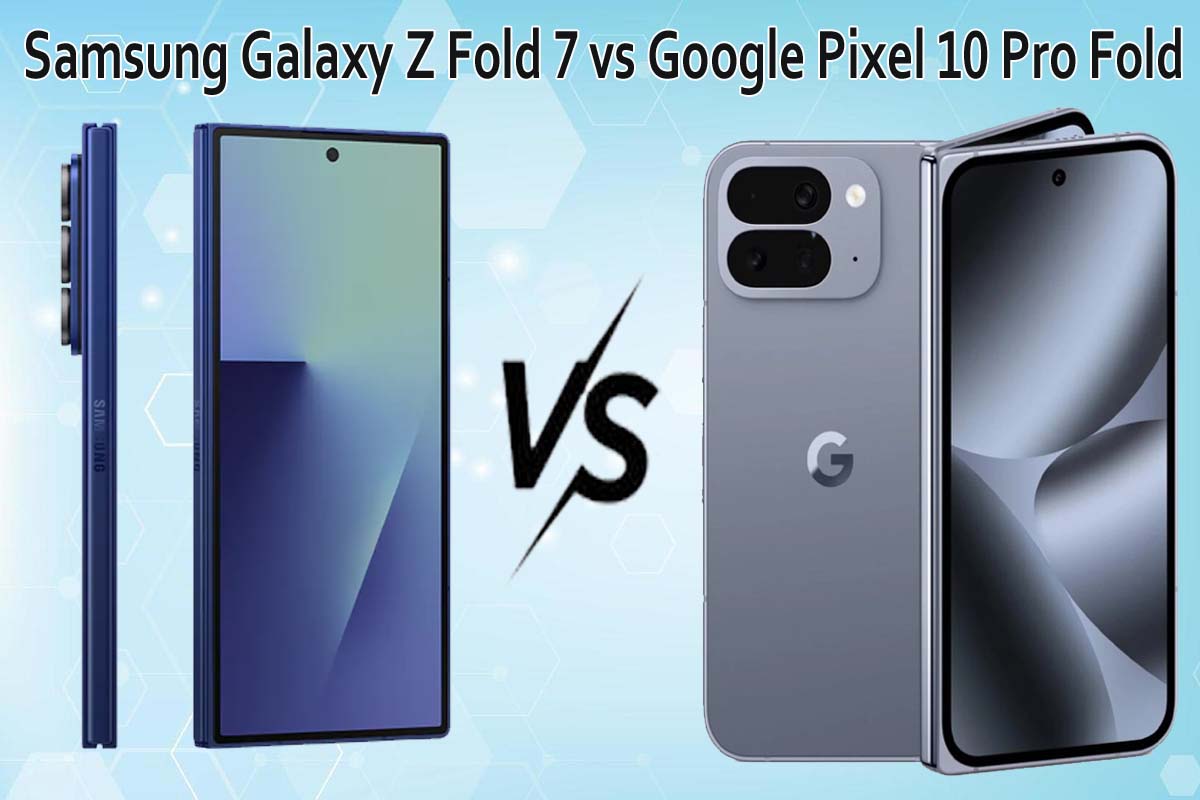Google Pixel 10 Pro Fold and Samsung Galaxy Z Fold 7 side-by-side comparison showing design, display, and camera setup