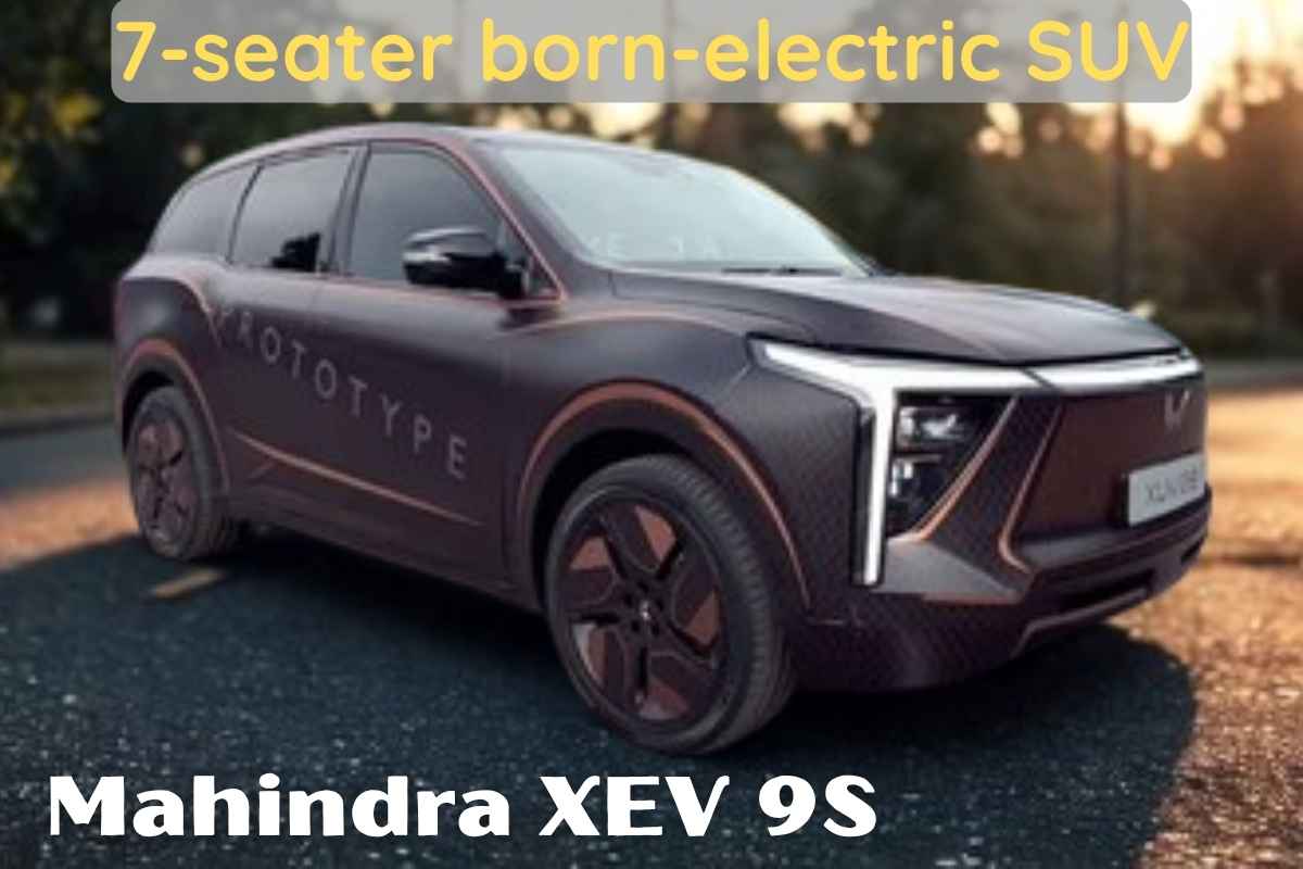 Mahindra XEV 9S – India’s first 7-seater born-electric SUV unveiled