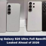 Samsung Galaxy S26 Ultra full specifications leaked showing new camera island design